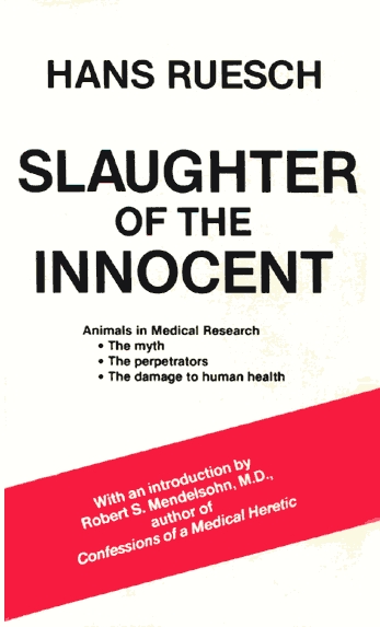 Hans Ruesch Slaughter of the Innocent Go-veg.ru